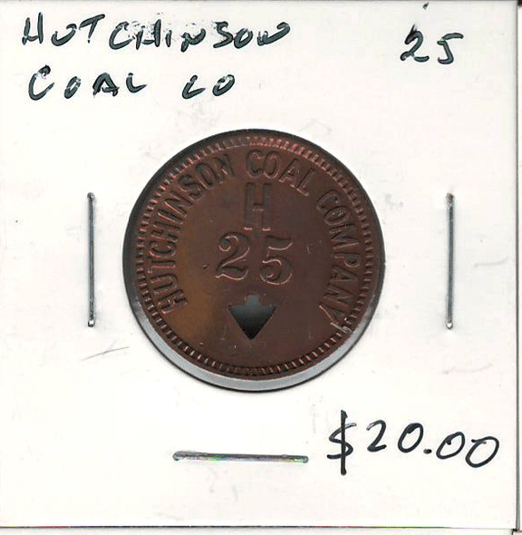 United States: Hutchison Coal Company 25 H. Token, Payable in Merchandise Only United States: Hutchison Coal Company 25 H. Token, Payable in Merchandise Only