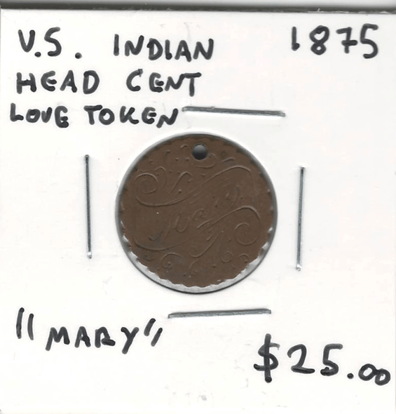 United States: 1875 Indian Head Cent Love Token, "Mary"