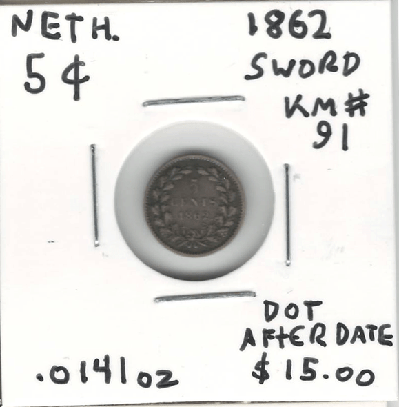 Netherlands: 1862 Sword 5 Cents, Dot After Date