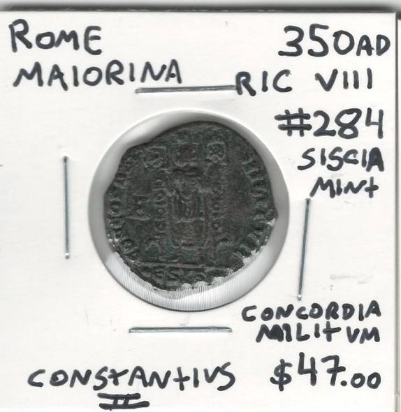 Rome: 350 AD Maiorina Constantius II, Siscia Mint, Concordia Militvm Rome: 350 AD Maiorina Constantius II, Siscia Mint, Concordia Militvm