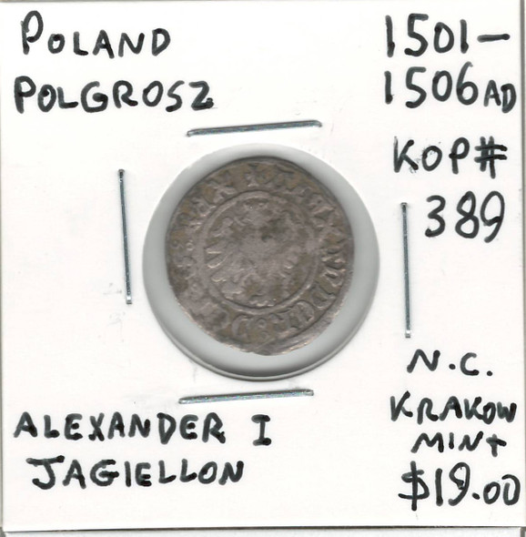 Poland: 1501 - 1506 AD Polgrosz Alexander I Jagiellon Krakow Mint Poland: 1501 - 1506 AD Polgrosz Alexander I Jagiellon Krakow Mint