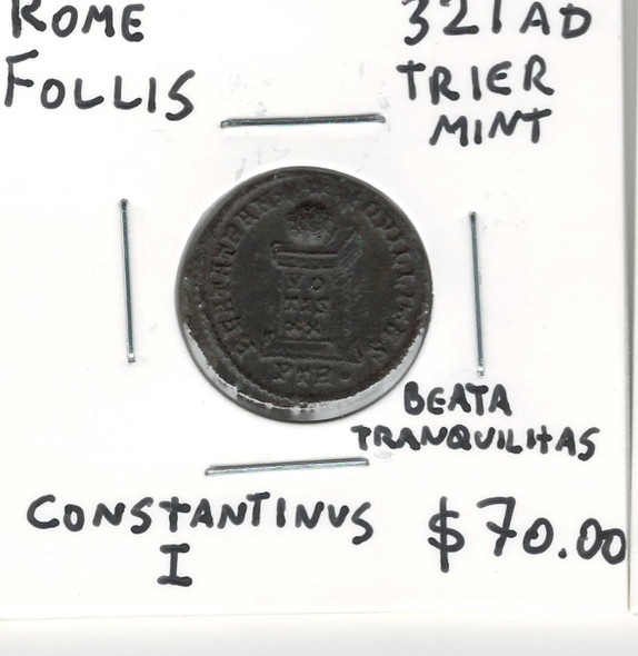 Roman: 321 AD Follis Constantinus I Beata Tranquilitas Trier Mint