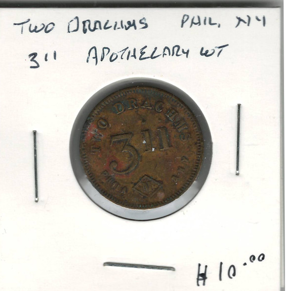 311 Apothecary Weight Token 2 Drachm Phil NY