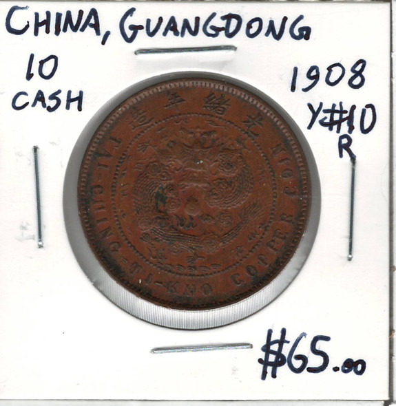 China: Guangdong: 1908 10 Cash