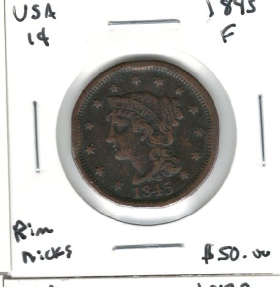 United States: 1845 1 Cent F12 with Rim Nicks United States: 1845 1 Cent F12 with Rim Nicks