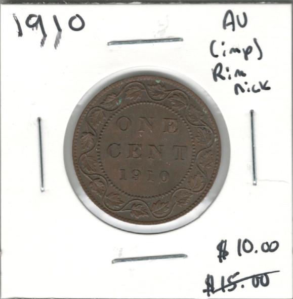 Canada: 1910 1 Cent AU50 with Imperfection, Rim Nick