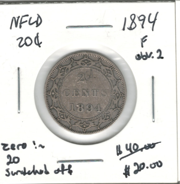 Canada: Newfoundland: 1894 20 Cent Obverse 2 F12 with Imperfections