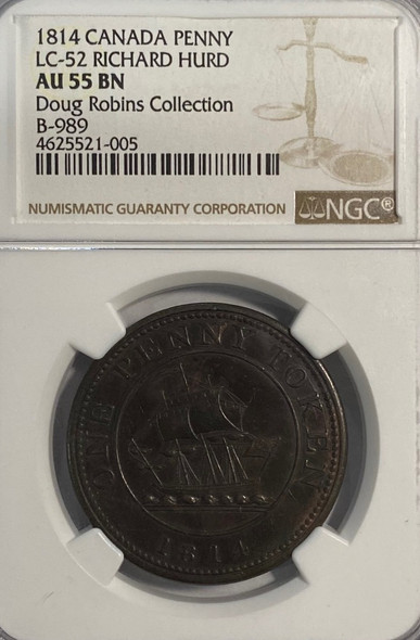 Canada: Lower Canada: 1814 Penny Token Richard Hurd; CH. LC-52 NGC AU55BN Canada: Lower Canada: 1814 Penny Token Richard Hurd; CH. LC-52 NGC AU55BN