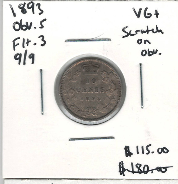 Canada: 1893 10 Cent Obv. 5, Flat 3, 9/9 VG10 with Scratch
