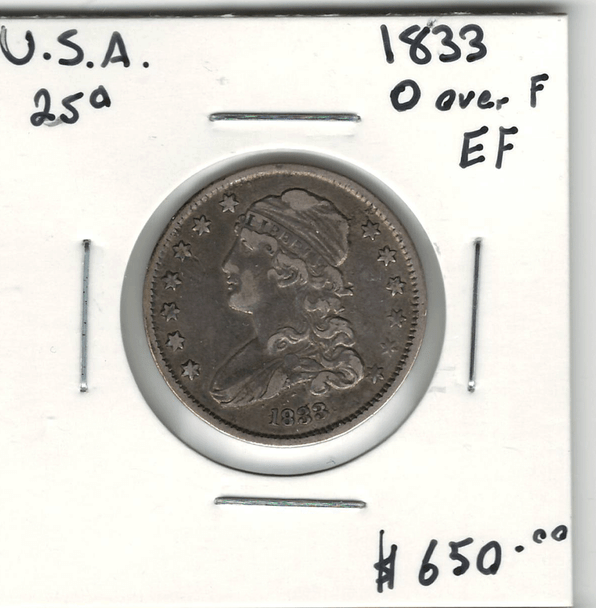 United States: 1833 25 Cents - O over F - EF