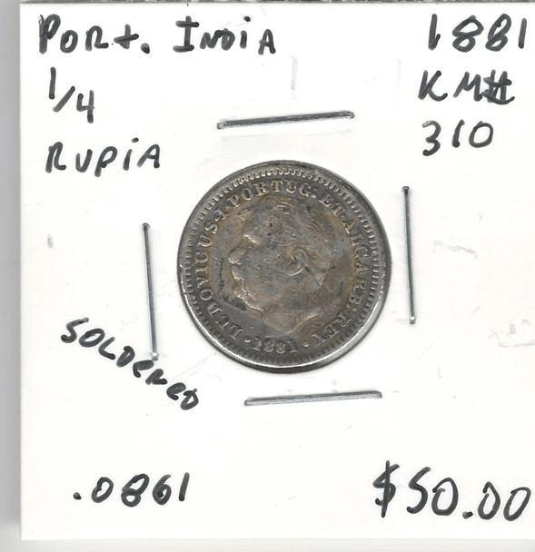 Portuguese India: 1881 1/4 Rupia Soldered