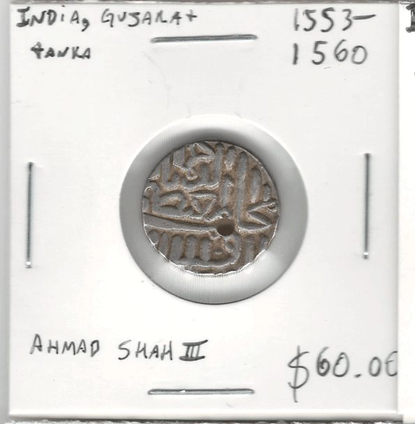 India: Gujarat: 1553 - 1560 Tanka Ahmad Shah III