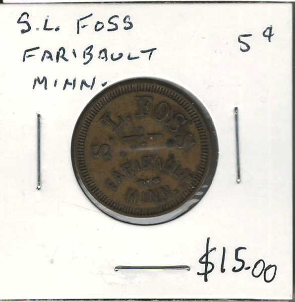 United States: S.L. Foss 5 Cent Token Faribault, Minnesota