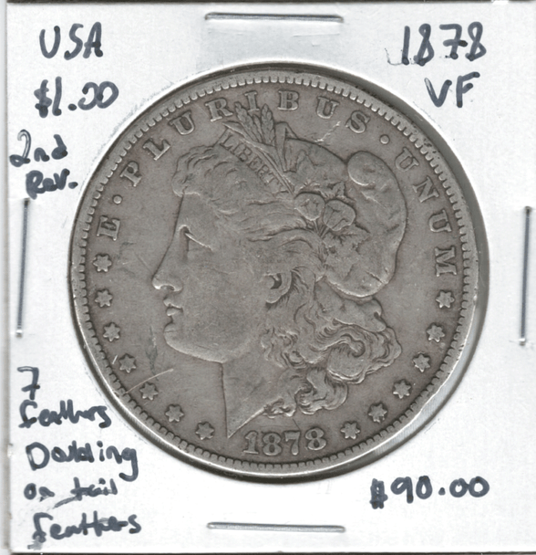 United States: 1878 Morgan Dollar 2nd Reverse 7  Feathers VF