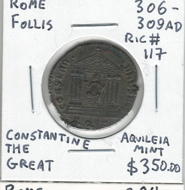 Roman: 306 - 309 AD Follis Constantine The Great Aquileia Mint