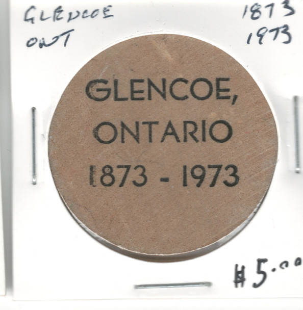 Canada: 1873 - 1973 Glencoe Ontario Wooden Nickel