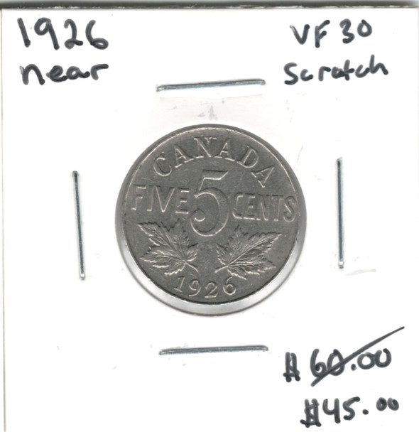 Canada: 1926 5 Cent Near VF30 with Scratch