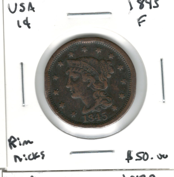 United States: 1845 1 Cent F12 with Rim Nicks