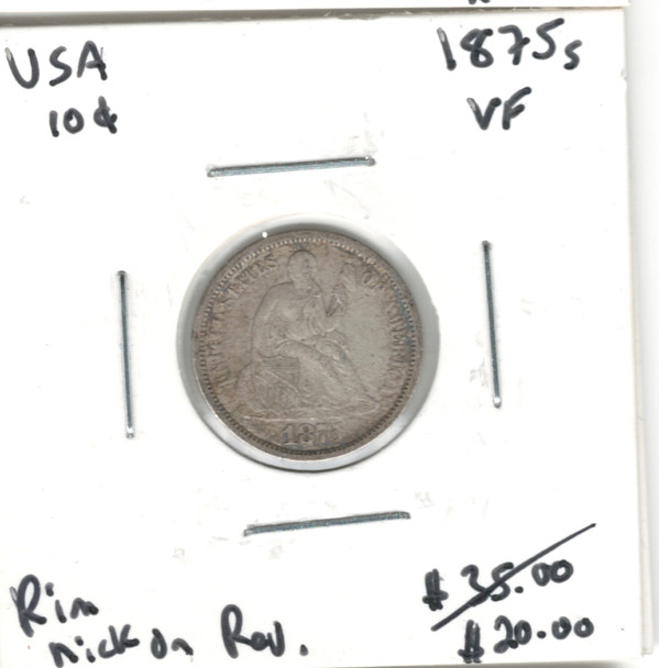 United States: 1875S 10 Cent VF20 with Rim Nick