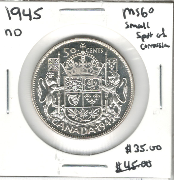 Canada: 1945 50 Cents Near Date MS60 with Small Spot of Corrosion