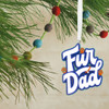 Fur Dad Word Art Ornament by Hallmark