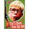 You'll Shoot Your Eye Out Fridge Magnet