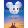 The Imagineering Story Disney Book