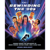 Rewinding The 80s by John Malahy