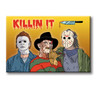 Killin It Magnet