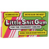 Little Shit Gum