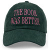 The Book Was Better Hat