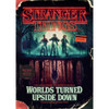 Stranger Things: Worlds Turned Upside Down: The Official Behind-the-Scenes Companion