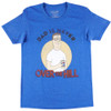 Dad is Never Over The Hill - King of The Hill T-Shirt