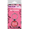 Mean Girls That's So Fetch Keychain