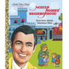 Mister Rogers' Neighborhood Henrietta Meets Someone New Little Golden Book