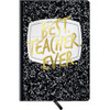 Best Teacher Ever Journal 