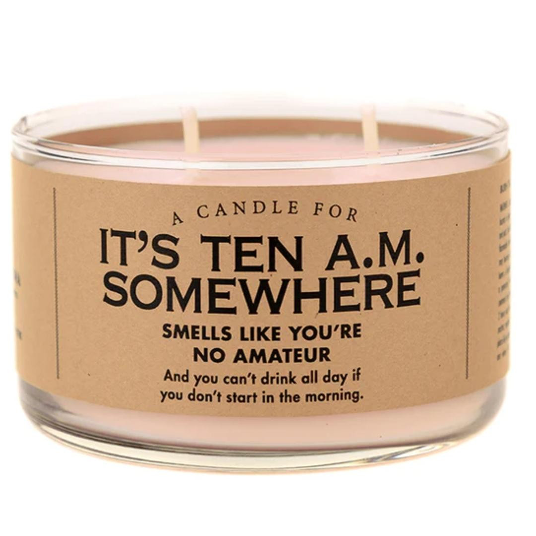It S Ten A M Somewhere Candle Retrofestive Ca
