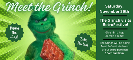 Meet the Grinch at RetroFestive!