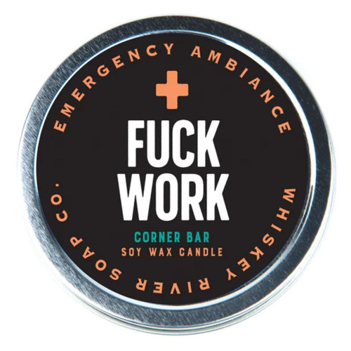 F*ck Work Emergency Ambiance Tin  F*ck Work Emergency Ambiance Tin