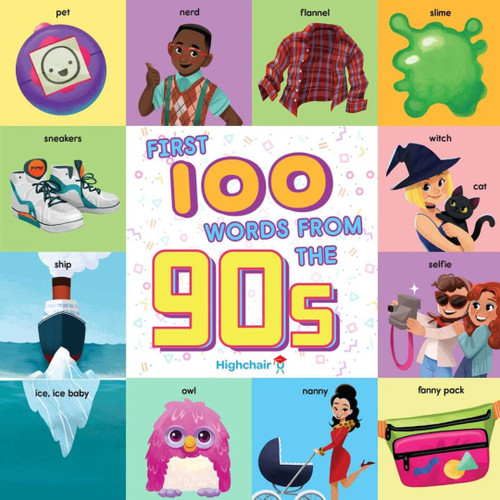 First 100 Words From The 90s Board Book