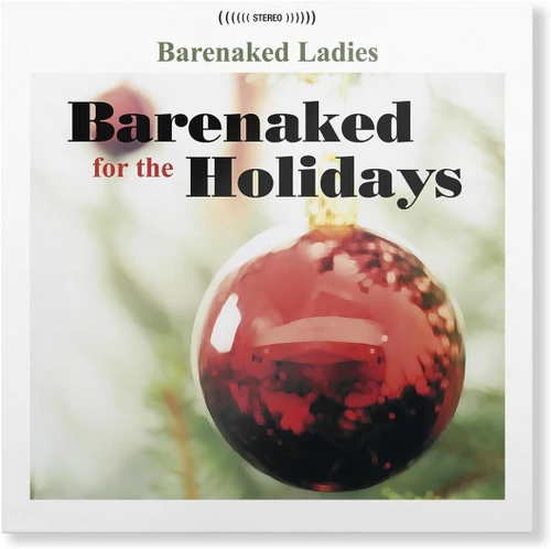Front Cover of Barenaked Ladies Barenaked for the Holidays LP