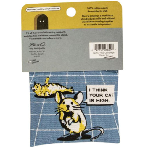 I Think Your Cat Is High Catnip Cat Toy - Back View I Think Your Cat Is High Catnip Cat Toy - Back View