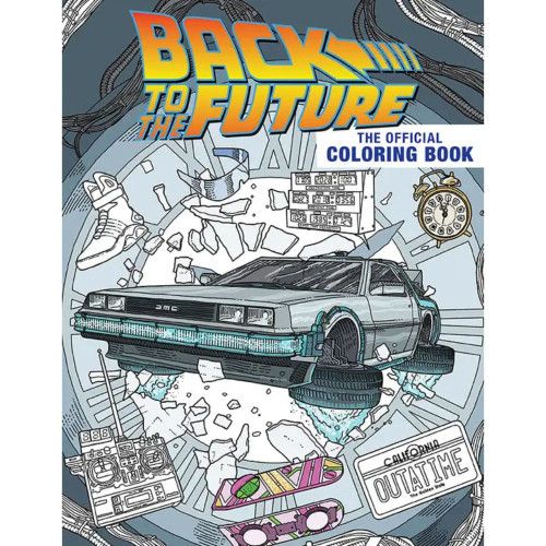 Back To the Future: the Official Coloring Book Back To the Future: the Official Coloring Book