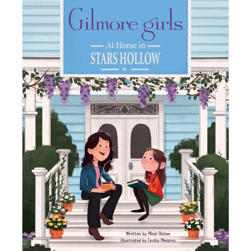 Gilmore Girls: At Home in Stars Hollow (Hardcover) 
