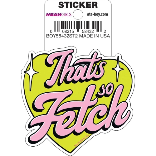 Mean Girls Thats So Fetch Die Cut Sticker