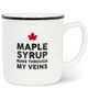 Maple Syrup Runs Through My Veins Mug