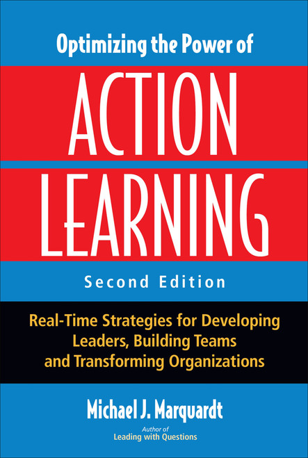 (eBook PDF) Optimizing the Power of Action Learning
3rd Edition
Real-Time Strategies for Developing Leaders, Building Teams and Transforming Organizations (eBook PDF) Optimizing the Power of Action Learning
3rd Edition
Real-Time Strategies for Developing Leaders, Building Teams and Transforming Organizations