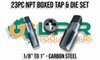 NPT 23pc Tap and Die set boxed 1/8" to 1" made from Carbon Steel