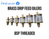 Brass Drip Feed Oilers - BSP threaded from 20ML to 500ML