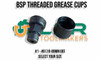 Grease Cups - BSP Threaded - Sizes from 3/4" to 3.1/2" 